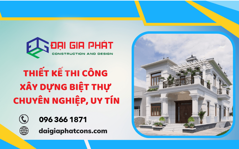 thiết kế thi công xây dựng biệt thự